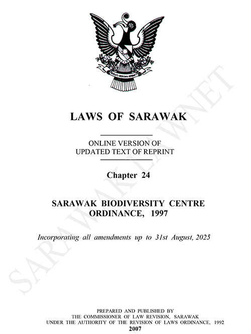 The Sarawak Biodiversity Ordinance 1997 Incorporating all amendments up to 31st August, 2025